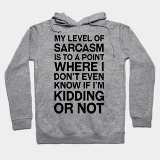 Sarcasm Hoodie